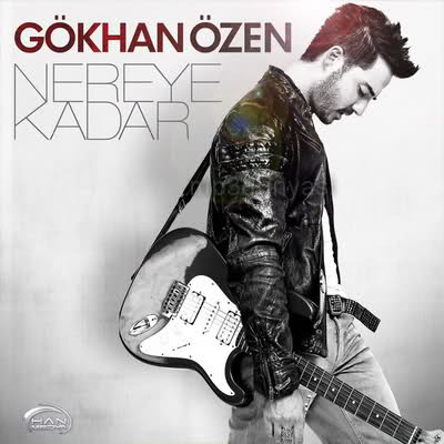 دانلود آهنگ gokhan ozen بنام Nereye Kadar